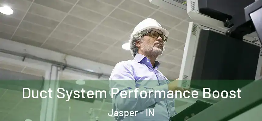  Duct System Performance Boost Jasper - IN